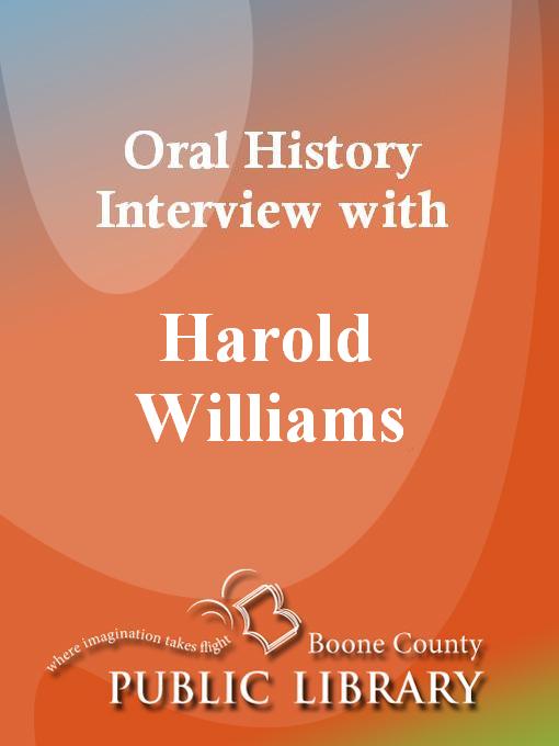 Title details for Oral History Interview with Harold Rice Williams by Harold Rice Williams - Available